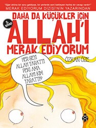 Daha da Küçükler İçin Allah`ı Merak Ediyorum 5. Kitap - Uğurböceği Yayınları