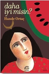 Daha İyi Misin? - İletişim Yayınevi