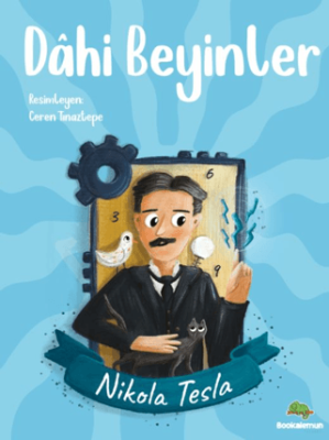 Dahi Beyinler – Nikola Tesla - 1
