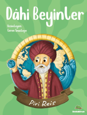 Dahi Beyinler – Piri Reis - 1