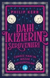 Dahi İkizlerin Serüvenleri - Cengiz Han`ın Mezar Soyguncuları - Büyülü Fener Yayınları