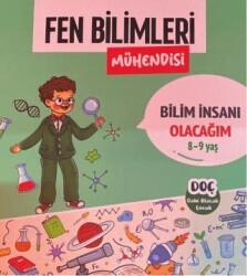 Dahi Olacak Çocuk Yayınları Fen Bilimleri Mühendisi 8 - 9 Yaş - Bilim İnsanı Olacağım - Dahi Olacak Çocuk Yayınları