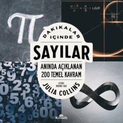 Dakikalar İçinde Sayılar - Anında Açıklanan 200 Temel Kavram - Kronik Kitap