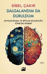 Dalgalandım da Duruldum - 1