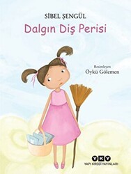 Dalgın Diş Perisi - Yapı Kredi Yayınları