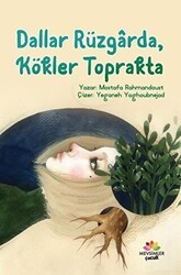 Dallar Rüzgarda Kökler Toprakta - Mevsimler Kitap