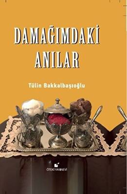 Damağımdaki Anılar - 1
