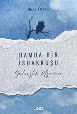 Damda Bir İshakkuşu - 1