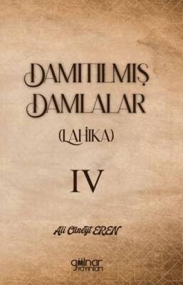 Damıtılmış Damlalar Lahika IV - 1