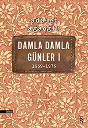 Damla Damla Günler 1 1969-1976 - Everest Yayınları