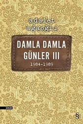 Damla Damla Günler 3 - 1984-1989 - Everest Yayınları