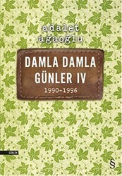 Damla Damla Günler 4 - 1990-1996 - Everest Yayınları