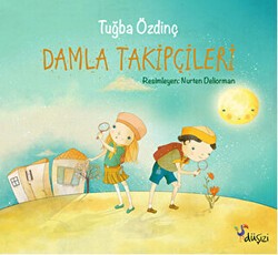 Damla Takipçileri - Düşizi