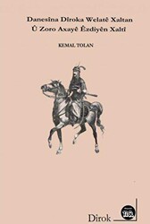 Danesina Diroka Welate Xaltan u Zoro Axaye Ezdiyen Xalti - Na Yayınları