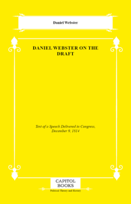 Daniel Webster on the Draft - 1