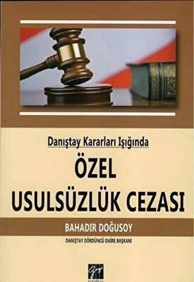 Danıştay Kararları Işığında Özel Usulsüzlük Cezası - 1