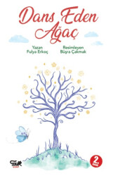 Dans Eden Ağaç - Tekir Kitap