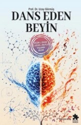 Dans Eden Beyin - Eksik Parça Yayınları