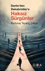 Dante`den Dekabristler`e Haksız Sürgünler - DOA Yayınları