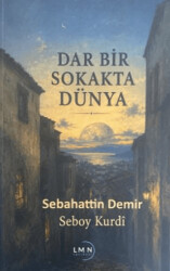 Dar Bir Sokakta Dünya - Liman Yayınevi