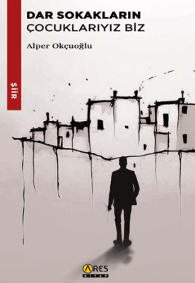 Dar Sokakların Çocuklarıyız Biz - 1