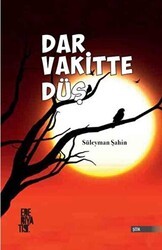 Dar Vakitte Düş - Edebiyatist