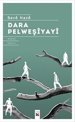 Dara Pelweşiyayi Yaprakları Dökülmüş Ağaç - Lis Basın Yayın