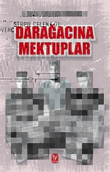 Darağacına Mektuplar - 1
