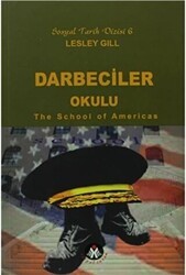 Darbeciler Okulu - The School of Americas - Sosyal İnsan Yayınları