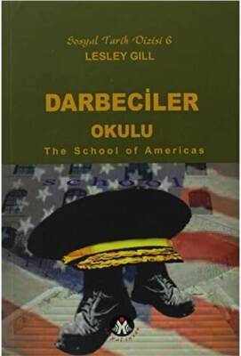 Darbeciler Okulu - The School of Americas - 1