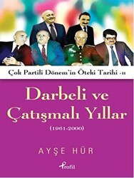 Darbeli ve Çatışmalı Yıllar - Profil Kitap
