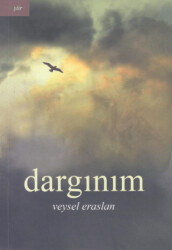 Dargınım - Yazarın Kendi Yayınevi - Veysel Eraslan