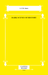Dark Scenes of History - Capitol Books