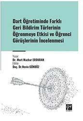 Dart Öğretiminde Farklı Geri Bildirim Türlerinin Öğrenmeye Etkisi ve Öğrenci Görüşlerinin İncelenmesi - Gazi Kitabevi