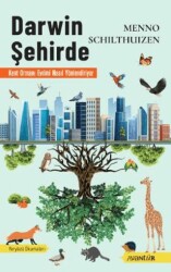 Darwin Şehirde – Kent Ormanı Evrimi Nasıl Yönlendiriyor - Avantür Kitap