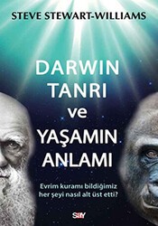 Darwin Tanrı ve Yaşamın Anlamı - Say Yayınları
