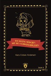 Das Kleine Madchen Mit Den Schwefelhölzern Stufe 2 Almanca Hikaye - Dorlion Yayınları