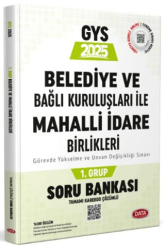Belediye ve Bağlı Kuruluşları İle Mahalli İdare Birlikleri 1. Grup Soru Bankası - Data Yayınları