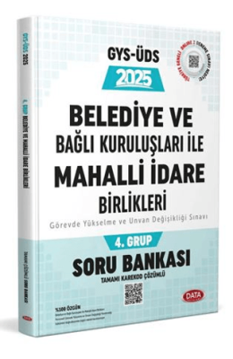 Data Yayınları 2025 Belediye ve Bağlı Kuruluşları İle Mahalli İdare Birlikleri 4.Grup GYS-ÜDS Soru Bankası Karekod çözümlü - 1