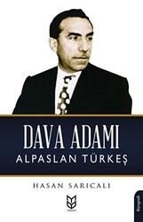 Dava Adamı Alparslan Türkeş - Yason Yayıncılık