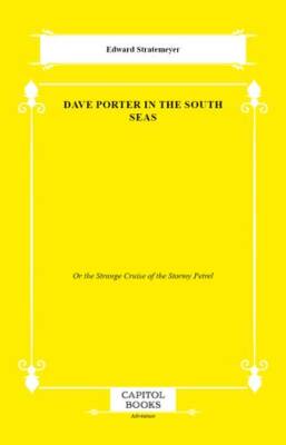 Dave Porter in the South Seas - 1