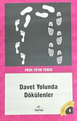 Davet Yolunda Dökülenler - 1