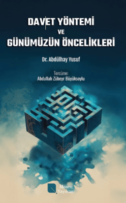Davet Yöntemi ve Günümüzün Öncelikleri - 1