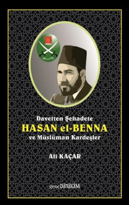 Davetten Şehadete Hasan El Benna ve Müslüman Kardeşler - 1