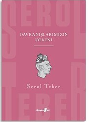 Davranışlarımızın Kökeni - Okuyan Us Yayınları