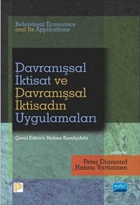 Davranışsal İktisat ve Davranışsal İktisadın Uygulamaları - Behavioral Economics and Its Applications - 1