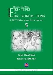 Davranıştan Bilişe Etki-Tepki Sistemleri ve Etki-Tepki-Yorum - Psikoterapi Enstitüsü