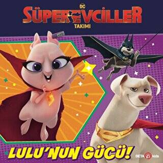 DC Süper Evciller Takımı - Lulu`nun Gücü - 1