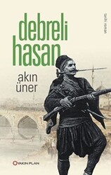 Debreli Hasan - Yakın Plan Yayınları