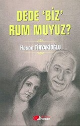 Dede Biz Rum muyuz? - Berikan Yayınevi
